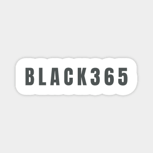 Black 365, Black History, Black culture, Black Lives Matter Magnet