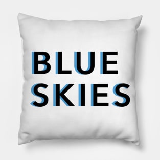 Blue Skies Text Pillow