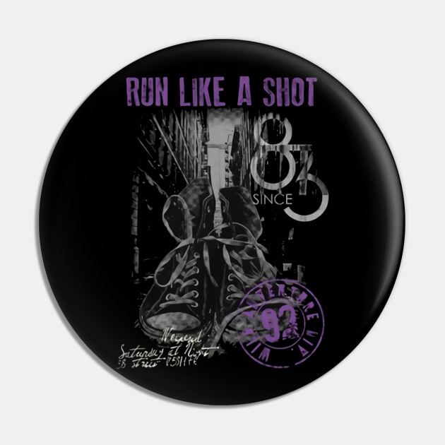 Run Like A Shoot Pin by asokabudaya