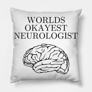 World okayest neurologist Pillow