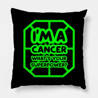 I'm a cancer, what's your superpower? Pillow