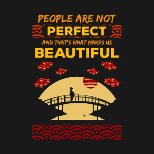 People are not perfect and thats what makes us beautiful recolor 9 T-Shirt