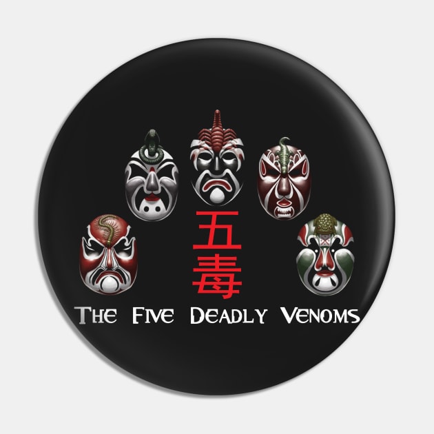 the Five Deadly Venoms Pin by TeeGo