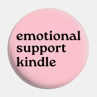 Emotional Support Kindle Pin