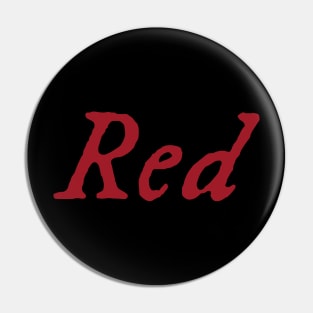 Red Taylors Version Pin