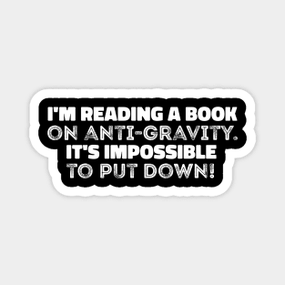 funny  Reading Lover's Tee! witty phrase for Books lovers Magnet