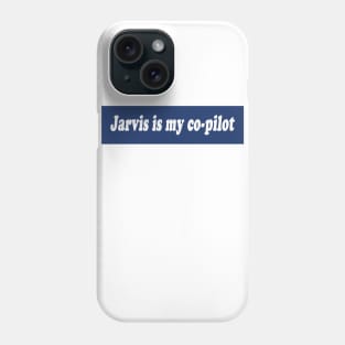 Jarvis is my co-pilot Phone Case