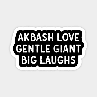 Akbash Love Gentle Giant, Big Laughs Magnet