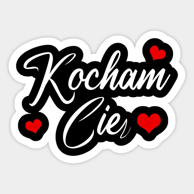 Kocham Cie Polska Sticker Teepublic