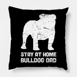 Bulldog - Funny Stay At Home Dog Dad Pillow