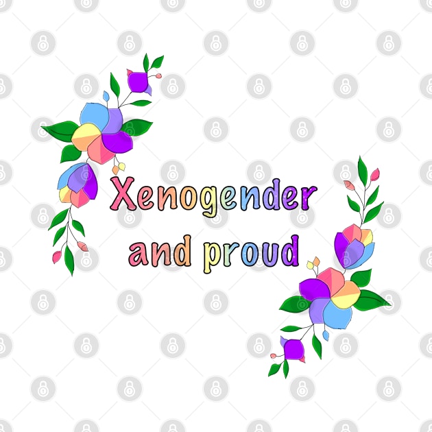 Xenogender and proud floral design by designedbyeliza