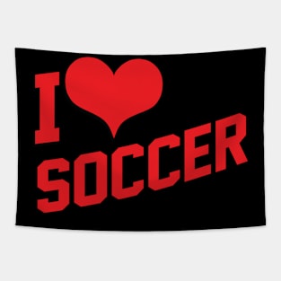 I Love Soccer - Funny Soccer Quote Tapestry