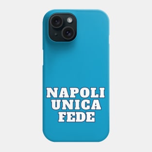 Napoli Unica Fede Phone Case