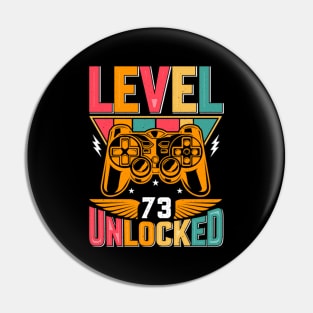 Level 73 Unlocked Awesome Since 1950 Funny Gamer Birthday Pin