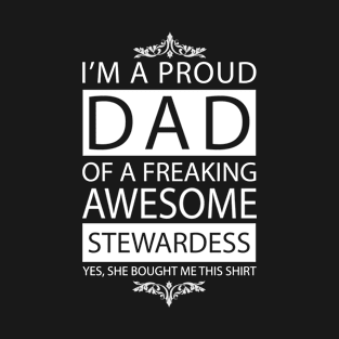 Proud Dad of Awesome Stewardess T-Shirt