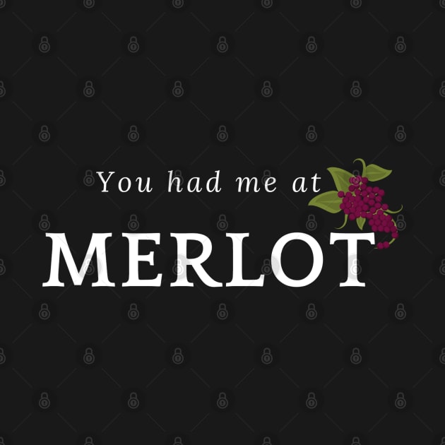 Funny Wine Gift You had me at Merlot by Juliet & Gin