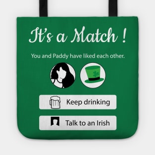 Hilarious st Patricks day shirt It's a match t-shirt women - funny online dating shirt - gift for her Tote