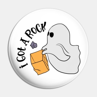 I Got A Rock Wghost Pin