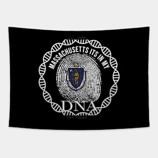 Massachusetts Its In My DNA - Massachusettsan Flag - Gift for Massachusettsan From Massachusetts Tapestry