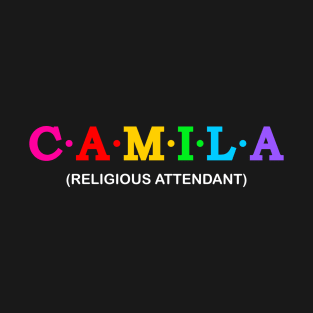 Camila - religious attendant. T-Shirt