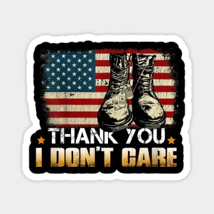 Thank You Veterans U Don't Care Funny Saying Magnet