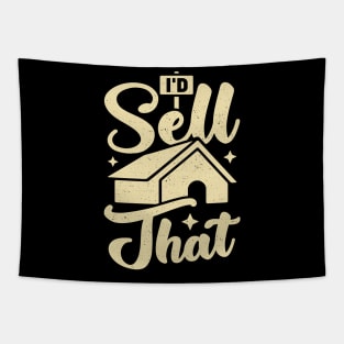 I'd Sell That Realtor Gift Tapestry