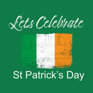 Lets Celebrate St. Patrick's Day T-Shirt