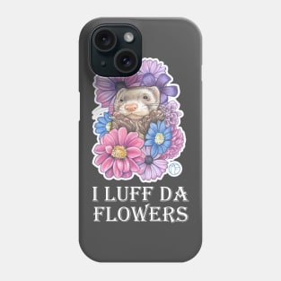 Ferret And Flowers - I Luff Da Flowers - White Outlined Version Phone Case