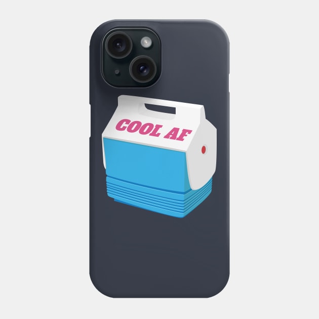 Cool AF Mini Cooler Ice Chest Design Phone Case by Brobocop