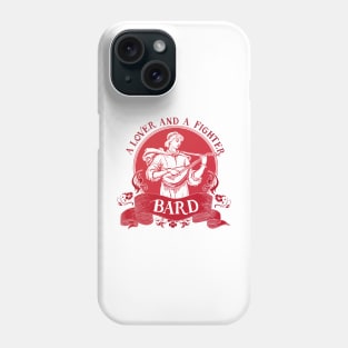 Bard | A Lover and A Fighter Phone Case