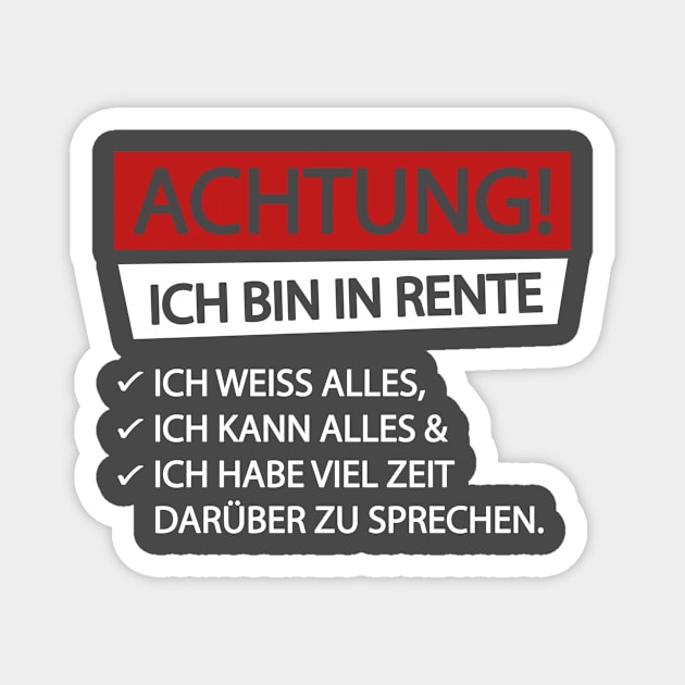 Achtung ich bin in rente (white) Magnet by nektarinchen