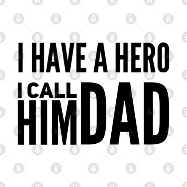 I have a Hero I call him DAD by Angeli Library