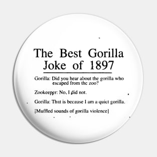 The Best Gorilla Joke of 1897 Pin