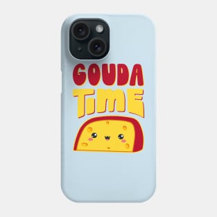 Gouda Time! Funny Kawaii Cheese Lover Pun Phone Case