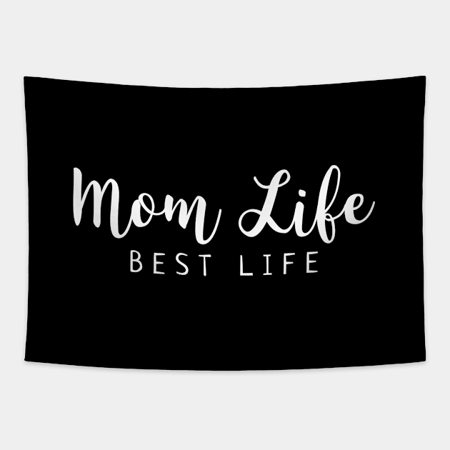 Mom Life Best Life Tapestry by MIRO-07