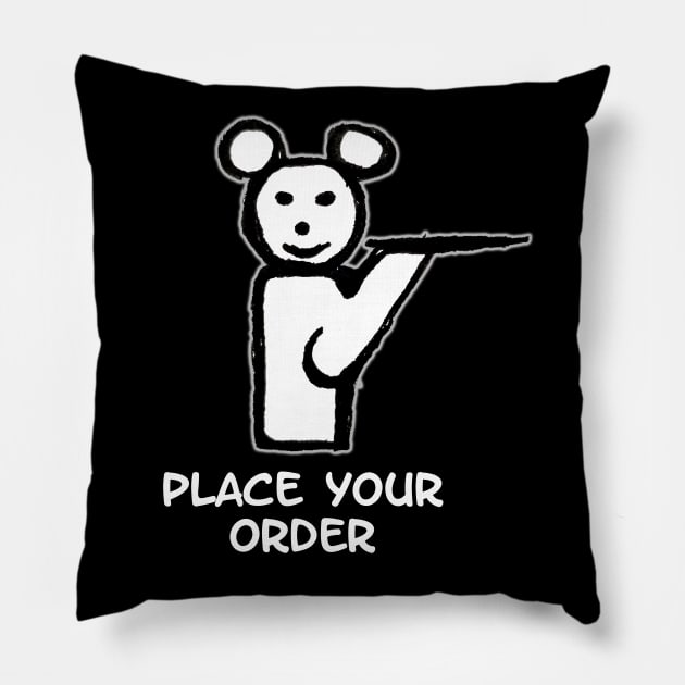 Place Your Order Pillow by IanWylie87