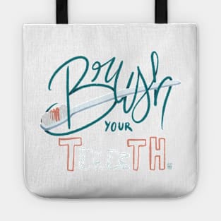 Brush you teeth Tote