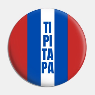 Tipitapa City in Nicaraguan Flag Colors Vertical Pin