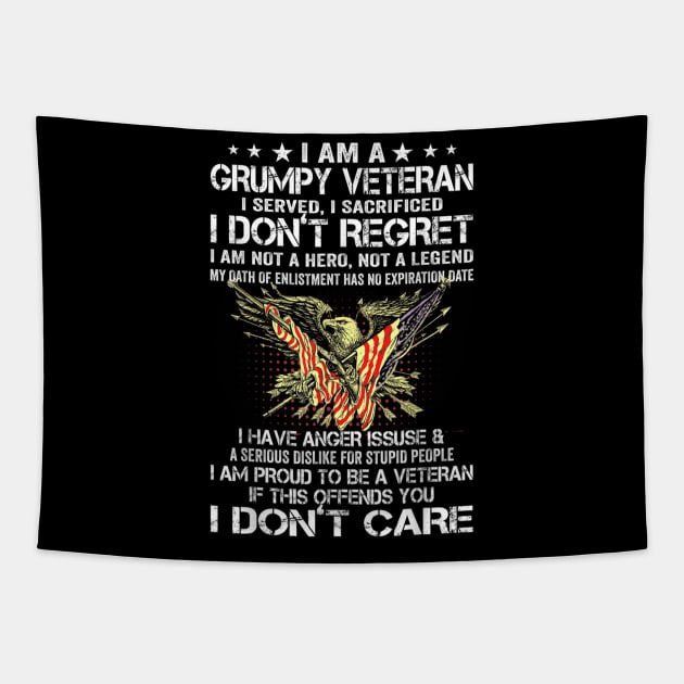 I Am A Grumpy Old Veteran I Served I Sacrificed Gift Tapestry by Christyn Evans