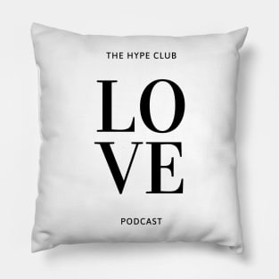 Love The Hype Club Podcast Pillow