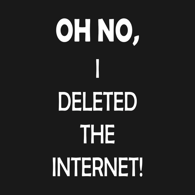 Deleted The Internet Idiot by Tengelmaker