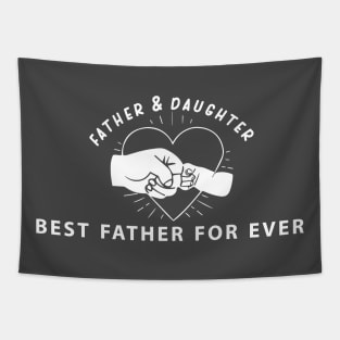 father & daughter best father for ever Tapestry