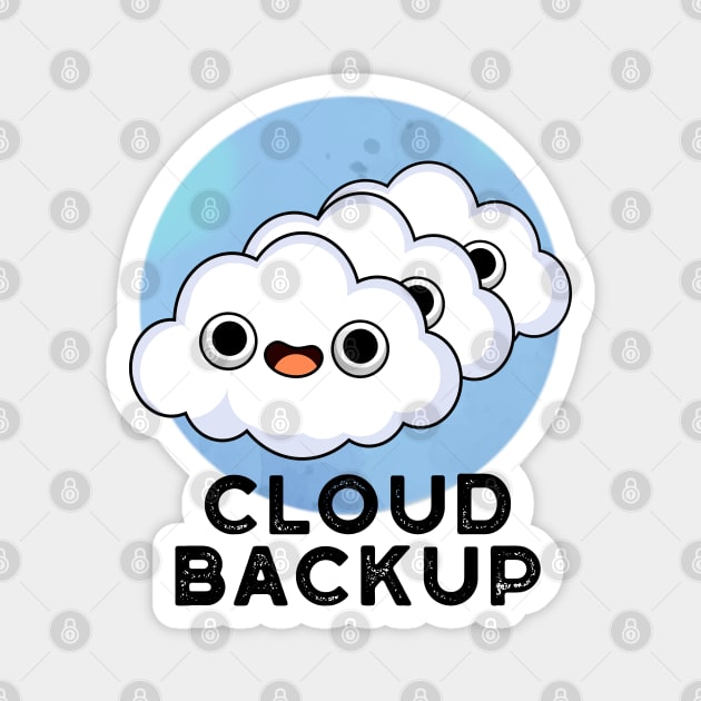 Cloud Backup Cute Computer Weather Pun Magnet by punnybone