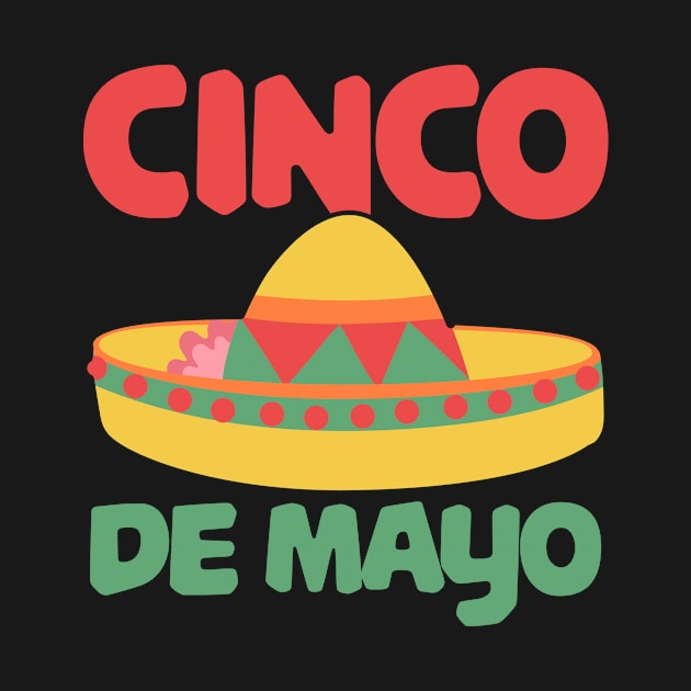 Cinco de Mayo Sombrero Mexican by KAWAIITEE