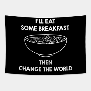 Breakfast Quotes Tapestries Teepublic