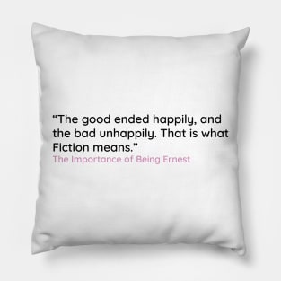 The good ended happily, and  the bad unhappily. Pillow