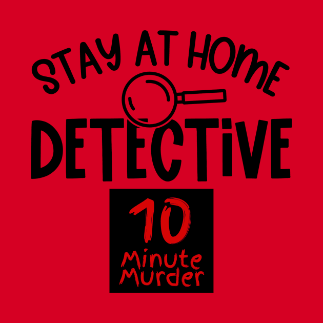 I'm a "Detective" by 10 Minute Murder