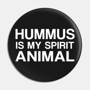 Hummus is my Spirit Animal - white text Pin