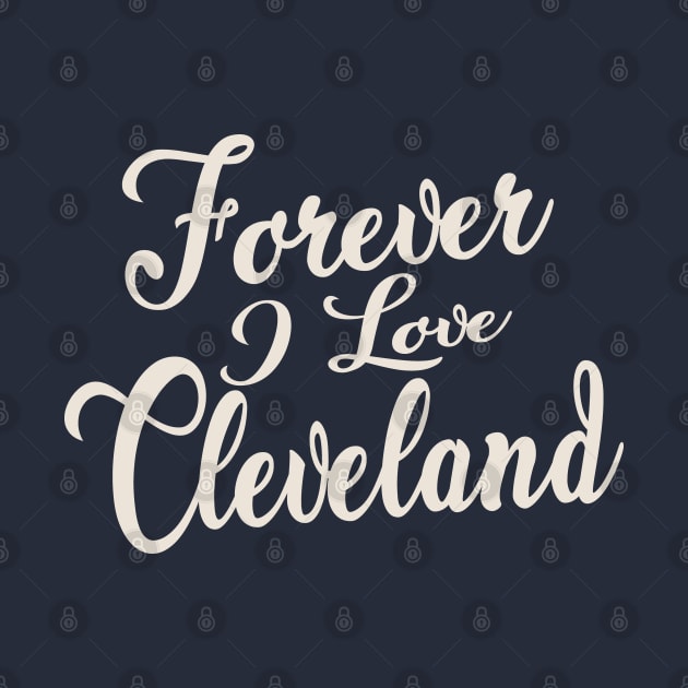 Forever i love Cleveland by unremarkable