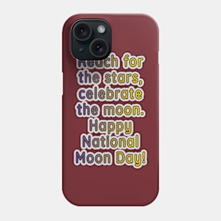 Moonlit Dreams: Celebrating National Moon Day Phone Case